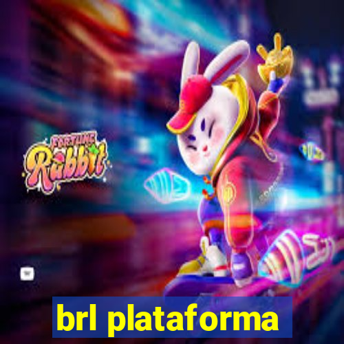 brl plataforma